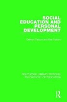 Routledge Library Editions: Psychology of Education- Social Education and Personal Development