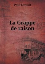 La Grappe de raison