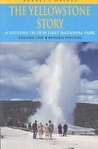 The Yellowstone Story, Volume I