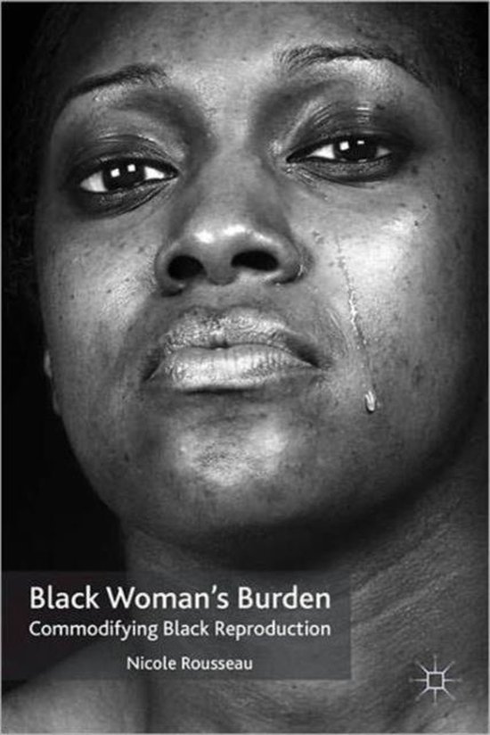 Black Woman S Burden 9780230113169 Nicole Rousseau Boeken