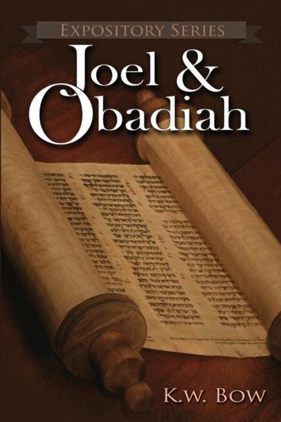 Expository Joel & Obadiah 9781946234087 Boeken bol