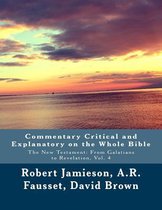 Commentary Critical and Explanatory on the Whole Bible