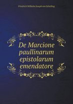 De Marcione paullinarum epistolarum emendatore