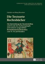 Germanistische Arbeiten Zu Sprache Und Kulturgeschichte-Die Textsorte Rechtsbuecher