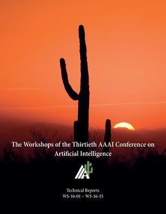 Boek cover The Workshops of the Thirtieth AAAI Conference on Artificial Intelligence van  (Paperback)