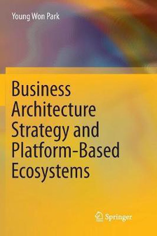 Business Architecture Strategy and Platform-Based Ecosystems - cover