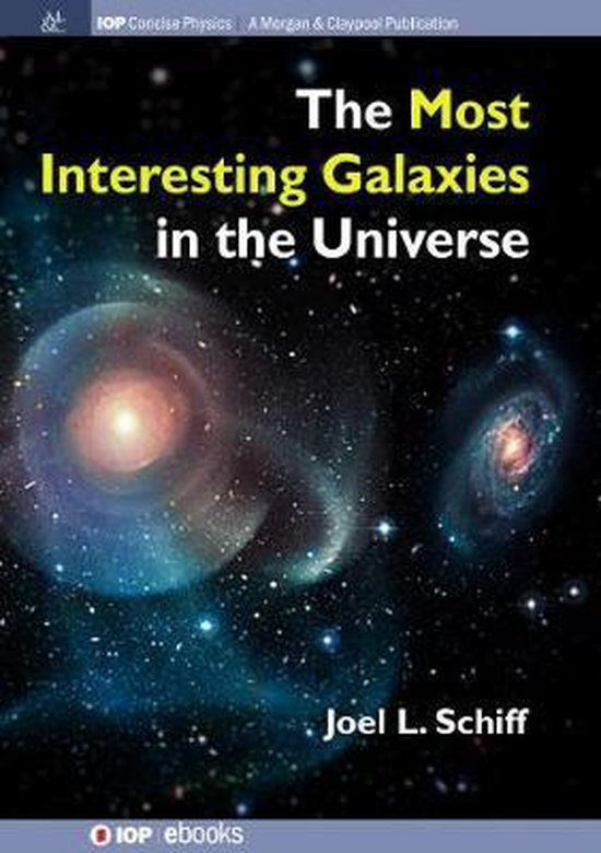 IOP Concise Physics-The Most Interesting Galaxies in the Uni ... - cover