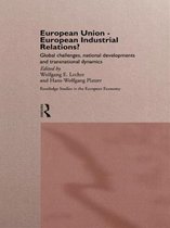 Routledge Studies in the European Economy- European Union - European Industrial Relations?