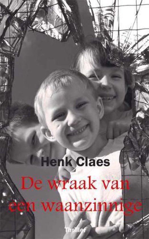 Cover van het boek 'De wraak van een waanzinnige' van Henk Claes