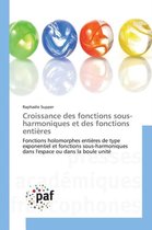 Omn.Pres.Franc.- Croissance Des Fonctions Sous-Harmoniques Et Des Fonctions Entières