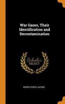 War Gases, Their Identification and Decontamination