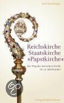 Reichskirche - Staatskirche - »Papstkirche«
