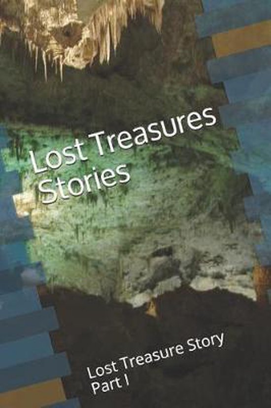 Lost Treasures Stories- Lost Treasures Stories