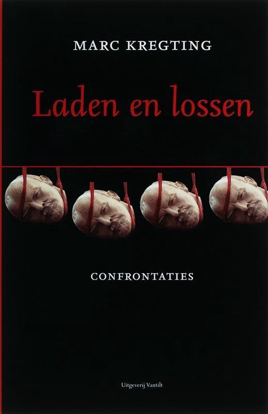 Cover van het boek 'Laden en lossen / druk 1' van Marc Kregting