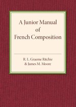 A Junior Manual of French Composition