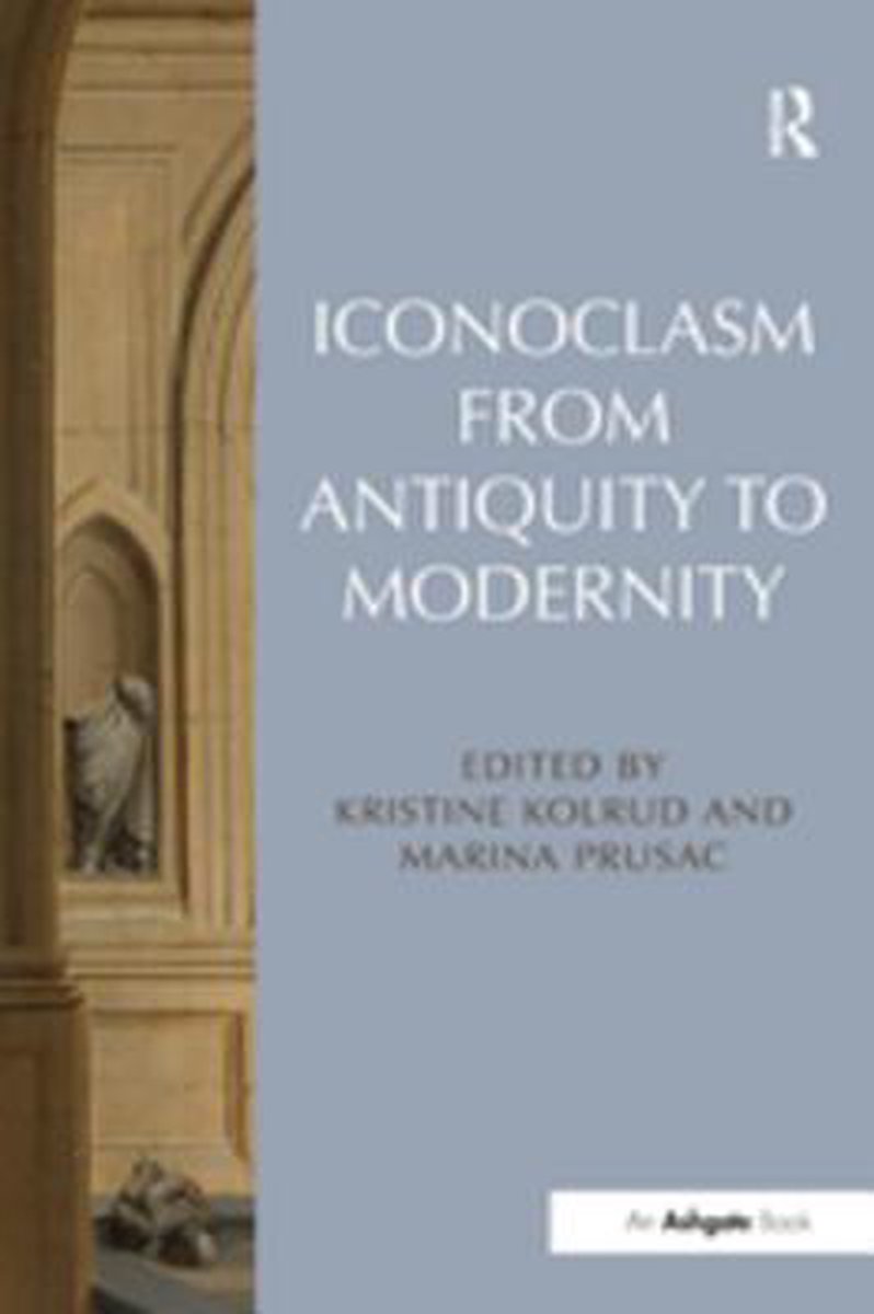 Omslag van Iconoclasm from Antiquity to Modernity