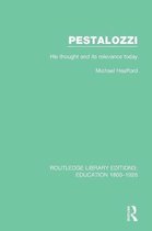 Routledge Library Editions: Education 1800-1926- Pestalozzi
