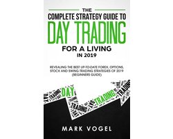 The Complete Strategy Guide to Day Trading for a Living in 2019