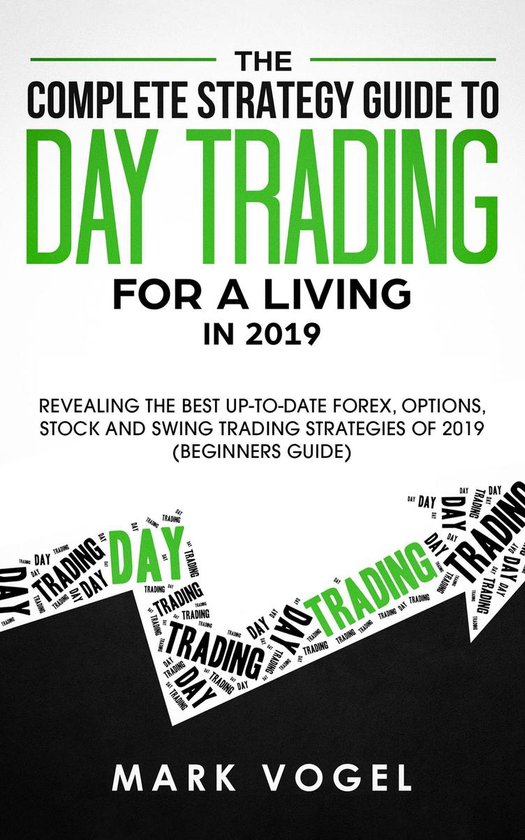 The Complete Strategy Guide to Day Trading for a Living in 2 ... - cover