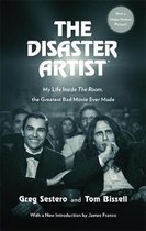 The Disaster Artist My Life Inside The Room, the Greatest Bad Movie Ever Made
