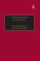 Studies in Banking and Financial History - Crisis Banking in the East