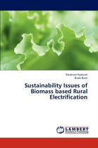 Sustainability Issues of Biomass Based Rural Electrification