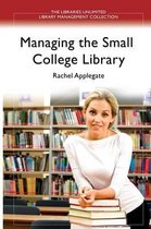 Managing the Small College Library