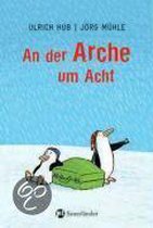 An der Arche um Acht