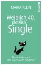 Weiblich, 40, plötzlich Single