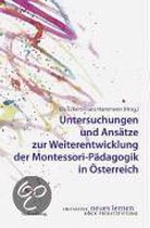 Untersuchungen Und Ansätze Zur Weiterentwicklung Der Montessori-Pädagogik In Österreich