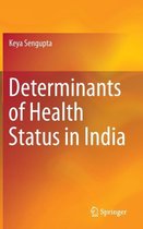 Determinants of Health Status in India