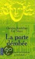 La porte dèrobèe