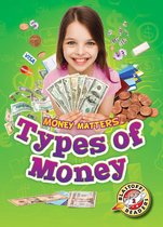 Money Matters - Types of Money