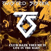 Club Daze, Vol. 2: Live in the Bars