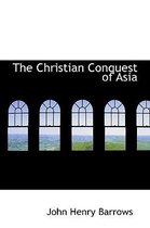 The Christian Conquest of Asia