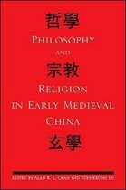 Philosophy and Religion in Early Medieval China