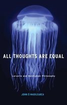 All Thoughts Are Equal: Laruelle and Nonhuman Philosophyvolume 34