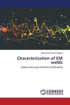 Characterization of Em Welds