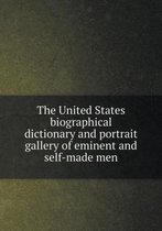 The United States biographical dictionary and portrait gallery of eminent and self-made men