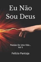 Eu N o Sou Deus