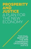Prosperity and Justice A Plan for the New Economy