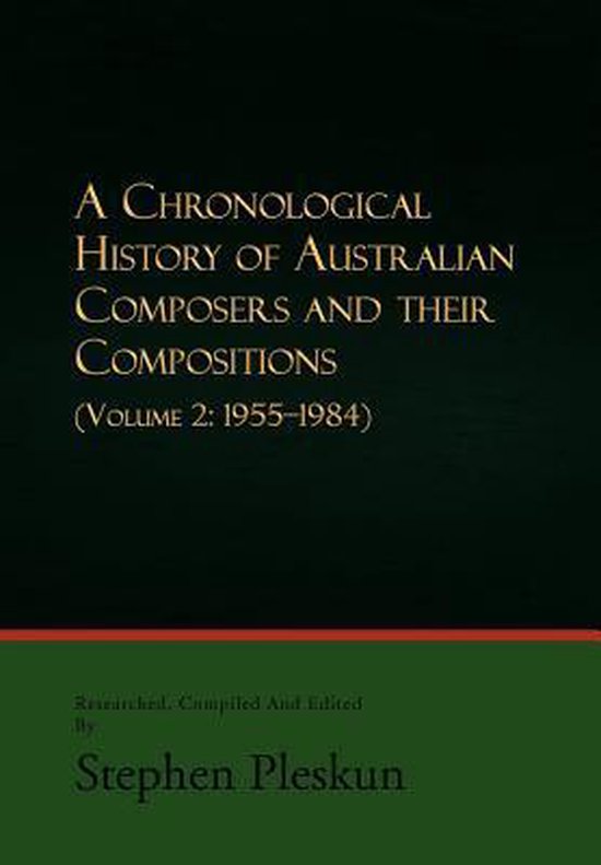 A Chronological History of Australian Composers and Their Compositions