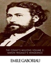 The Count’s Millions Volume 2: Baron Trigault's Vengeance