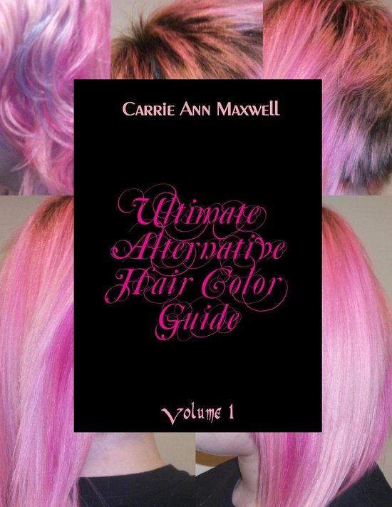 Ultimate Alternative Hair Color Guide - cover