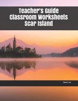 Teacher's Guide Classroom Worksheets Scar Island