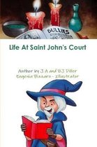 Life At Saint John's Court