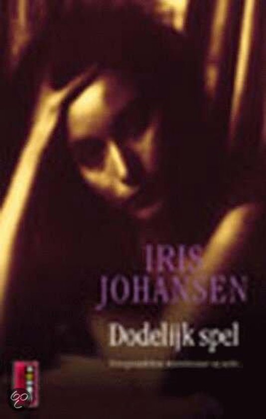 Dodelijk Spel - Iris Johansen | Do-index.org
