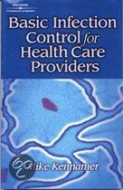 Basic Infection Control For The Health Care Profession