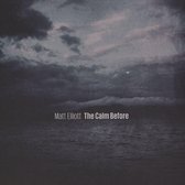 Matt Elliott - The Calm Before (CD)