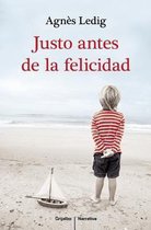 Justo Antes de la Felicidad / Just Before Happiness